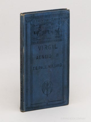 P. Vergili Maronis Aeneidos Lib. II (Elementary Classics). VERGIL, T E. PAGE
