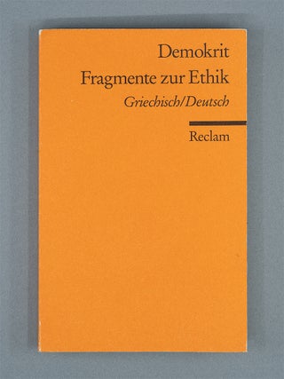 Fragmente zur Ethik [Fragments on Ethics]. DEMOKRIT, DEMOCRITUS
