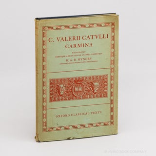 C. Valerii Catulli Carmina. CATULLUS, R A. B. MYNORS