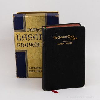 The Catholic Girl's Guide; Counsels and Devotions for Girls in the Ordinary Walks of Life and in...