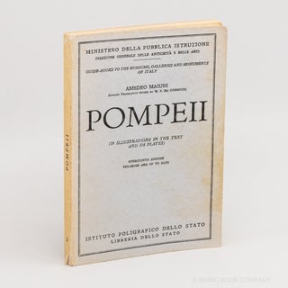 Pompeii (Guide-Books to the Museums, Galleries and Monuments of Italy No. 3). AMEDEO MAIURI