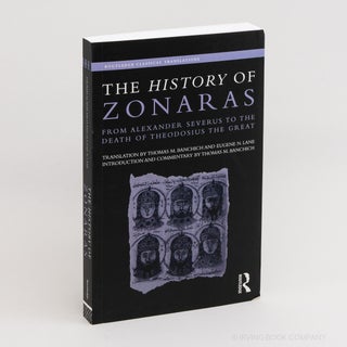 The History of Zonaras: From Alexander Severus to the Death of Theodosius the Great (Routledge...