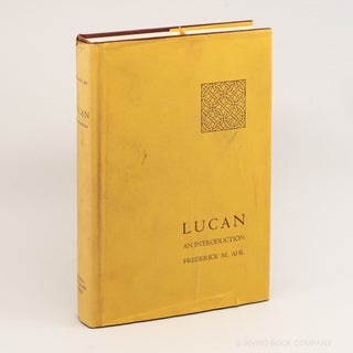 Lucan: An Introduction. FREDERICK AHL