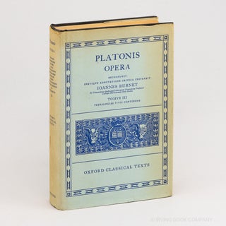 Platonis Opera. Tomus III: Tetralogias V-VII Continens (Oxford Classical Texts). PLATO, BURNET