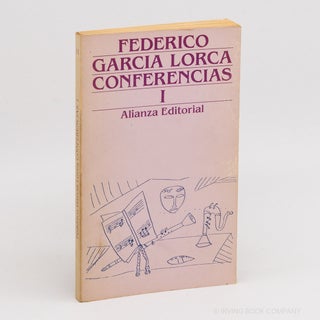 Conferencias I: El Primitivo Canto Andaluz, La Imagen Poetica de Don Luis de Gongora, Un Poeta...
