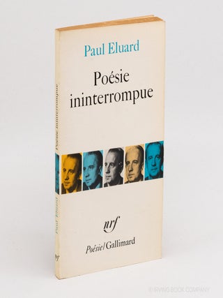 Poésie ininterrompue. PAUL ELUARD