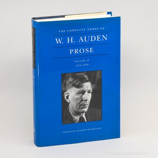 The Complete Works of W.H. Auden. Prose. Volume II: 1939-1948. W. H. AUDEN, EDWARD MENDELSON