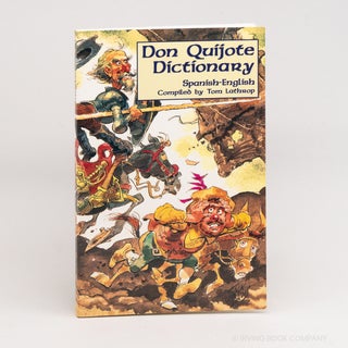Don Quijote Dictionary (European Masterpieces). TOM LATHROP