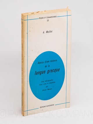 Aperçu d'une Histoire de la Langue Grecque (Études et Commentaires 55). A. MEILLET