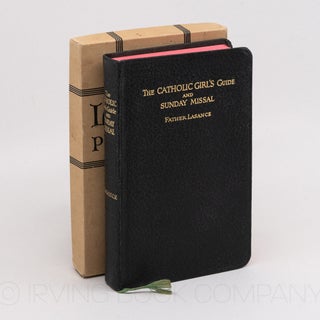 The Catholic Girl's Guide and Sunday Missal; Counsels and Devotions for Girls in the Ordinary Walks of Life and in Particular for the Children of Mary