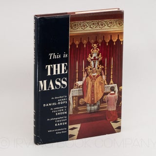 This is the Mass. FULTON SHEEN, HENRI DANIEL-ROPS, YOUSUF KARSH