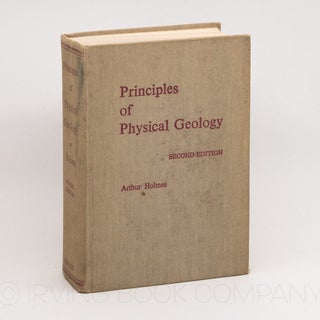 Principles of Physical Geology. ARTHUR HOLMES