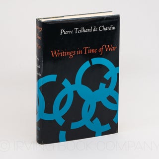 Writings in Time of War. PIERRE TEILHARD DE CHARDIN