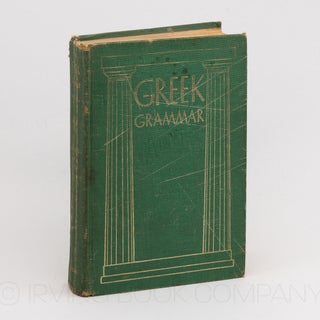 Greek Grammar (A Blaisdell Book in the Humanities). WILLIAM WATSON GOODWIN, CHARLES BURTON GULICK