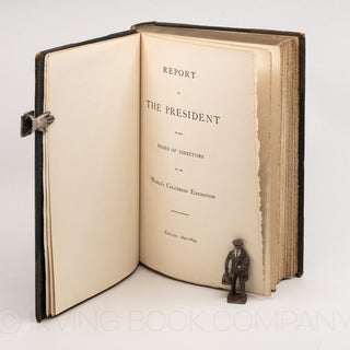 Report of the President to the Board of Directors of the World's Columbian Exposition, Chicago, 1892-1893