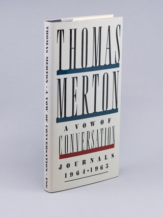 A Vow of Conversation; Journals 1964-1965. THOMAS MERTON