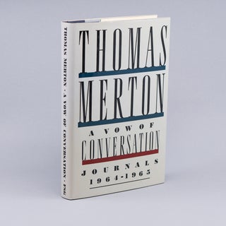 A Vow of Conversation; Journals 1964-1965. THOMAS MERTON