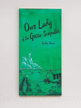 Our Lady of the Green Scapular; A Sketch of Father James Jerome Mersberger, the Immaculate Heart...