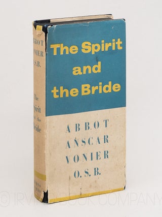 The Spirit and the Bride. DOM ANSCAR VONIER
