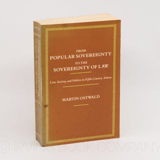 From Popular Sovereignty to the Sovereignty of Law; Law, Society, and Politics in Fifth-Century...