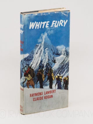 White Fury: Gaurisankar and Cho Oyu. RAYMOND LAMBERT, CLAUDE KOGAN