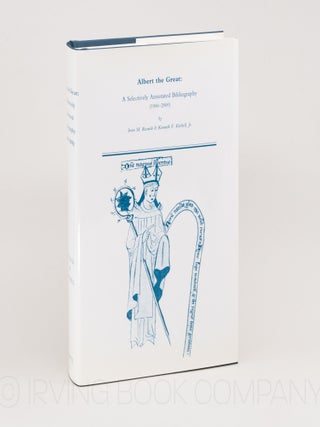 Albert the Great: A Selectively Annotated Bibliography (1900&ndash;2000) (MRTS 269