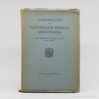 Introducció a la Paleografia Musical Gregoriana. DOM GREGORI M. SUNYOL