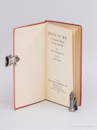 Jesus in Me; A Eucharistic Manual for Boys and Girls