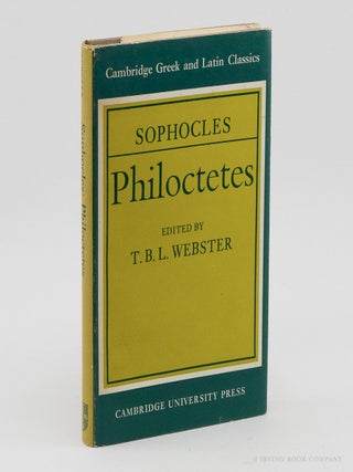 Philoctetes. SOPHOCLES, T B. L. WEBSTER