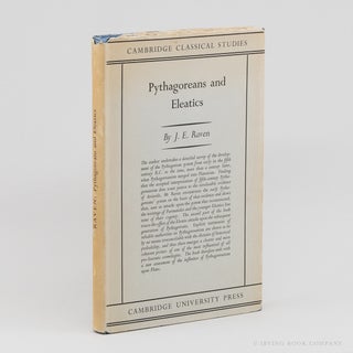 Pythagoreans and Eleatics; An Account of the Interaction between the Two Opposed Schools during...