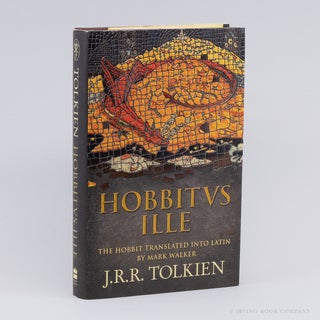 Hobbitus Ille; aut Illuc atque Rursus Retrorsum. J. R. R. TOLKIEN, MARCUS WALKER, MARK
