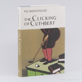 The Clicking of Cuthbert (The Collector's Wodehouse). P. G. WODEHOUSE
