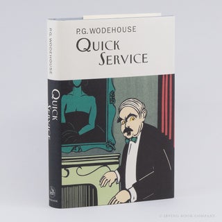 Quick Service (The Collector's Wodehouse). P. G. WODEHOUSE