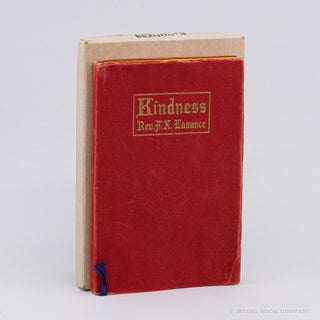 Kindness; The Bloom of Charity. F. X. LASANCE