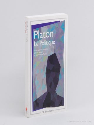 Le Politique. PLATON, LUC BRISSON, JEAN-FRANÇOIS PRADEAU, PLATO