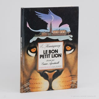 Le Bon Petit Lion [The Good Lion]. ERNEST HEMINGWAY