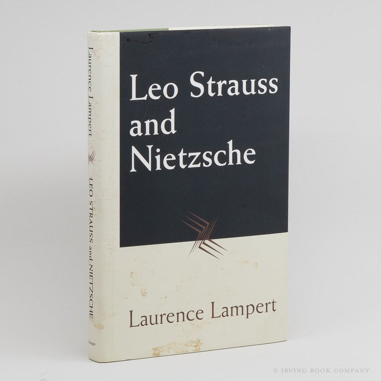 Leo Strauss and Nietzsche. LAURENCE LAMPERT.