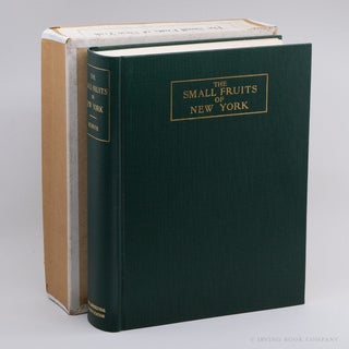 The Small Fruits of New York; Report of the New York State Agricultural Experiment Station for...