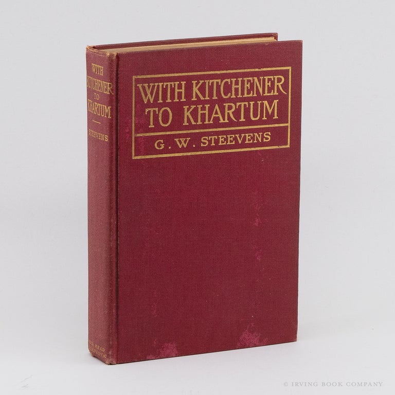 With Kitchener to Khartum. G. W. STEEVENS.