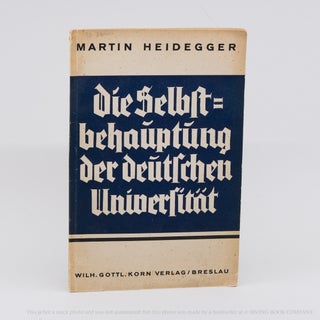 Die Selbstbehauptung der deutschen Universität [The Self-Assertion of the German University]....
