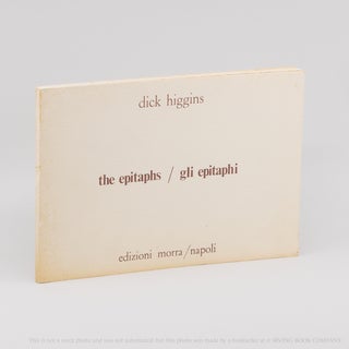 The Epitaphs / gli Epitaphi. DICK HIGGINS
