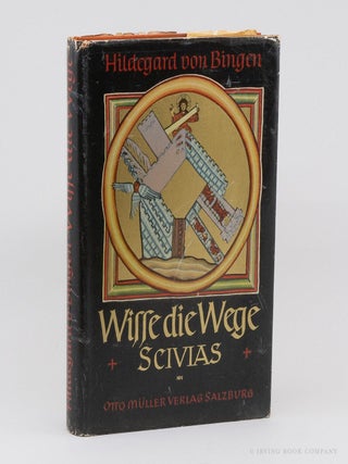 Wisse die Wege: Scivias. HILDEGARD VON BINGEN