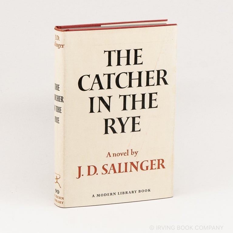 The Catcher in the Rye [Modern Library No. 90]. J. D. SALINGER.