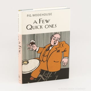 A Few Quick Ones (The Collector's Wodehouse). P. G. WODEHOUSE
