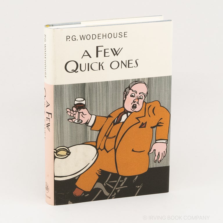 A Few Quick Ones (The Collector's Wodehouse). P. G. WODEHOUSE.