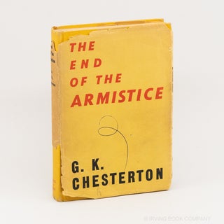 The End of the Armistice. G. K. CHESTERTON
