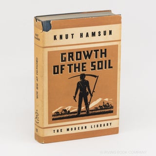 Growth of the Soil (Modern Library No. 12). KNUT HAMSUN