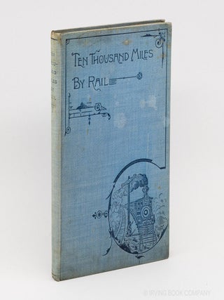 An Unattended Journey or Ten Thousand Miles by Rail; A Tour by Four Young Ladies