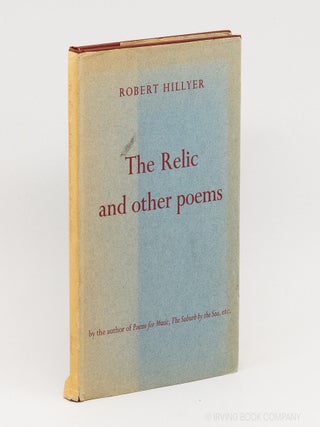 The Relic & other poems. ROBERT HILLYER