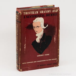 Tristram Shandy and A Sentimental Journey through France and Italy (Modern Library G56). LAURENCE...